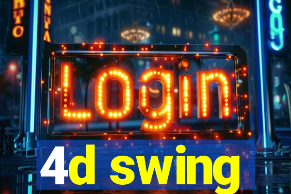 4d swing